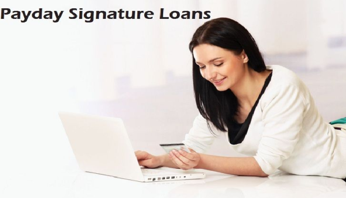 Things to know about payday loans and Signature loans.